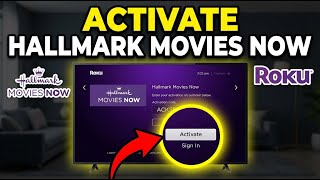 How to activate Hallmark Movies Now on Roku - Quick Setup