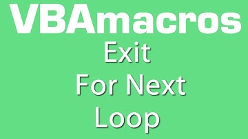 Exit For Next Loop - VBA Macros - Tutorial - MS Excel 2007, 2010, 2013
