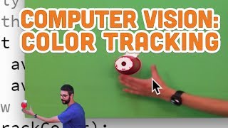 11.5: Computer Vision: Color Tracking - Processing Tutorial