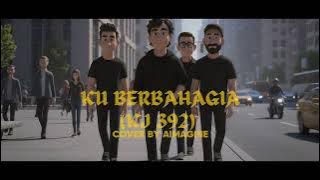 KJ. 392 KU BERBAHAGIA | COVER BY AIMAGINE