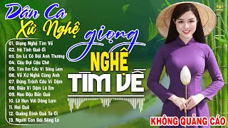 GIỌNG NGHỆ TÌM VỀ, HAI QUÊ - Hoàng Yến Mỹ Hạnh ➤LK Dân Ca Xứ Nghệ Hay Nhất Vừa Ra Lò PHÊ SỞN DA GÀ