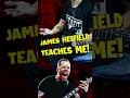 James Hetfield Teaches Me How To Play &quot;Enter Sandman&quot;