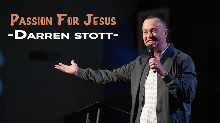Passion For Jesus | Darren Stott | OpenDoor Church