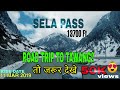 Bomdila to Tawang Road Condition ¦ Sela Pass Arunachal Pradesh ¦ Ep02 ¦ Tawang Arunachal Pradesh