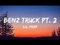 Lil Peep - Benz Truck Pt. 2 (Lyrics)