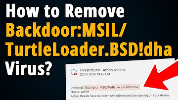 How to Remove Backdoor:MSIL/TurtleLoader.BSD!dha? [ Tutorial ]