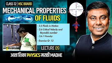 MECHANICAL PROPERTIES OF FLUIDS || LECT -09 || IN MARATHI | HSC BOARD-2025 || MUKESH SIR #hsc #12th