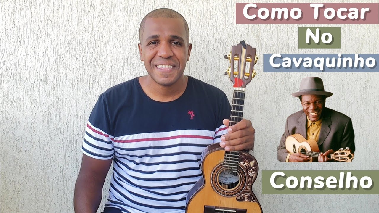 COMO TOCAR A MÚSICA CONSELHO NO CAVAQUINHO