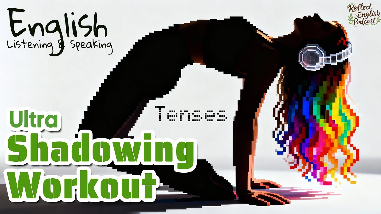 Master All English Tenses in One Episode | Ultimate Shadowing & Listening Practice