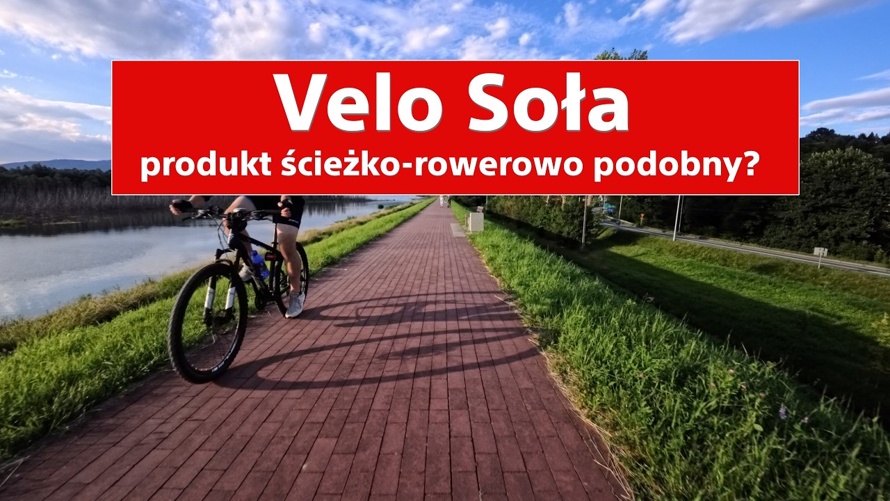 Velo Soła potrafi zachwycić i zniechęcić. Dlaczego?
