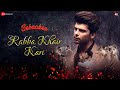 Rabba Khair Kari Female Version Bebaakee Kushal Tandon Shivjyoti Rajput Richa Sharma Rabba Khair Kari Female Version Bebaakee Kushal Tandon Shivjyoti Rajput Richa Sharma