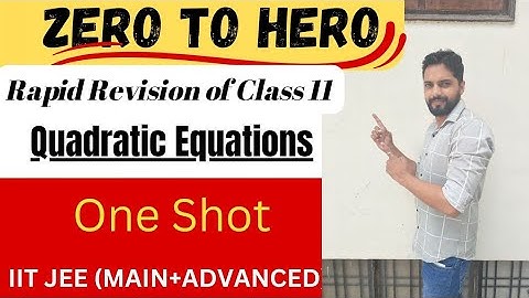 Quadratic Equations in 1 Shot - All Concepts | JEE Main & Advanced  | IIT jee 2024  | Brijesh Sir