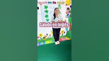 Saludo en inglés #educacióninfantil #niños #aprenderjugando #cancióninfantil