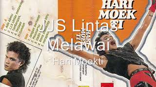 Hari Moekti - JJS Lintas Melawai