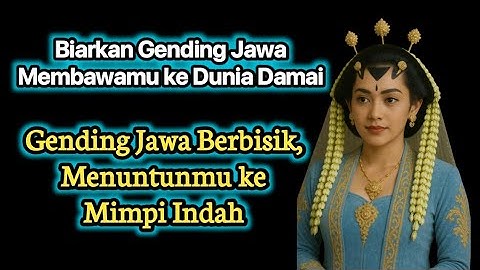 Gending Jawa Klasik Uyon-uyon Pengantar Tidur Siang Malam paling Enak.