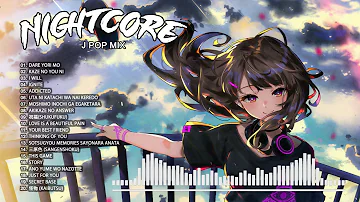 Nightcore Japanese Songs Mix 2023 ♫ Best Anime Nightcore Mix ♫ Anime BGM ( アニメ 音楽 メドレー 2023)