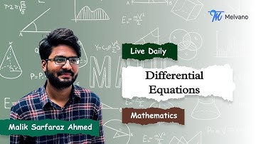 Melvano Live Class | Differential Equations Lecture-1 | JEE Mains | IIT JEE | JEE Advanced
