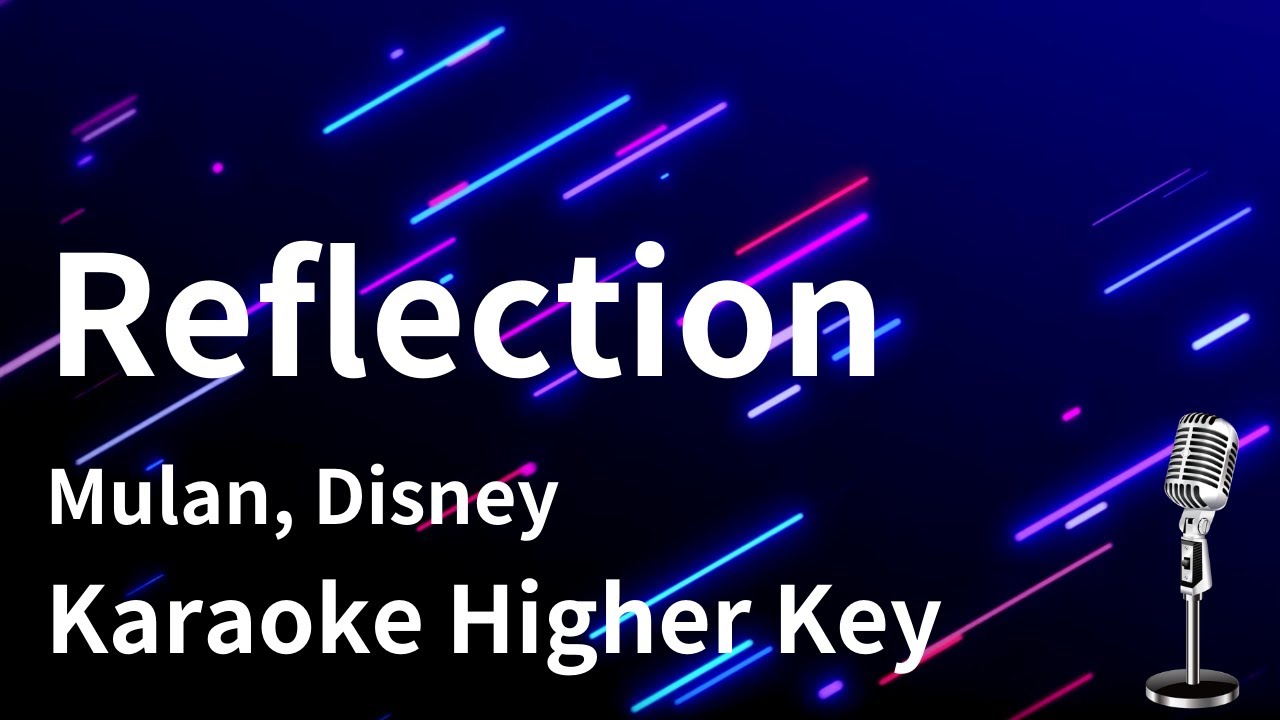 Regardez 【Karaoke Instrumental】Reflection / Mulan, Disney【Higher Key】 sur YouTube Regardez 【Karaoke Instrumental】Reflection / Mulan, Disney【Higher Key】 sur YouTube
