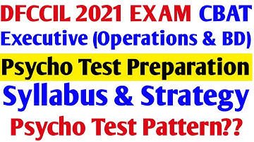 Dfccil Psycho Test Syllabus & Strategy | DFCCIL 2021 CBAT Test for Executive (Operations &  BD)