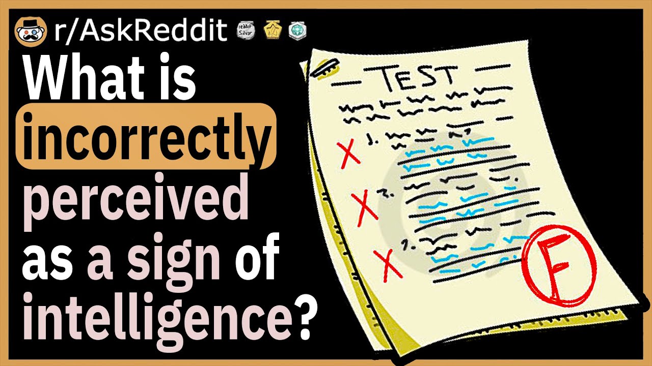 What is incorrectly perceived as a sign of intelligence? - YouTube