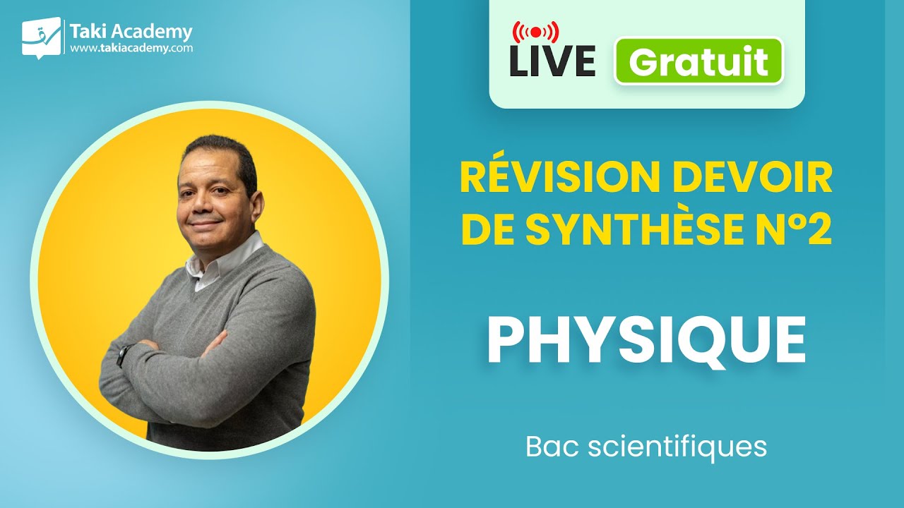🔴 Rec | Devoir de synthèse N2 | Bac | Physique