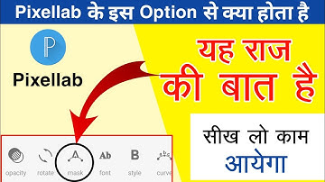 how to use mask option in pixellab ll Pixellab Editing ll Pixellab Tutorial ll