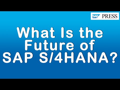 What Is the Future of SAP S/4HANA?
