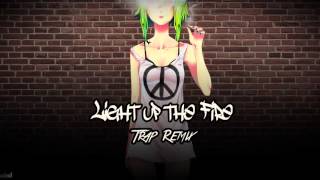 Light Up the Fire (Trap Remix)