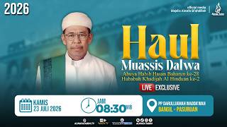 🔴LIVE | HAUL MUASIS PP. DALWA 2026 ABUYA HABIB HASAN BAHARUN KE-28 HUBABAH KHADIJAH AL HINDUAN KE -2