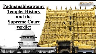 Sree Padmanabhaswamy Temple: History, Deity, Architecture and the 2020 Supreme Court Verdict