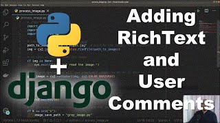 Django Mini Blog [Part 4] Add RichText and User Comments #Tutorial