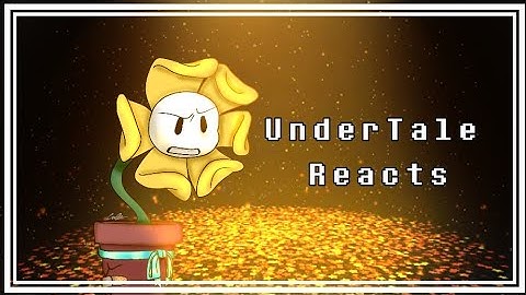 { UnderTale Reacts } || 1/3 || GCRV || « Anøm »