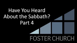 Have You Heard About the Sabbath? [Pt. 4 - It Was the Custom of Jesus]