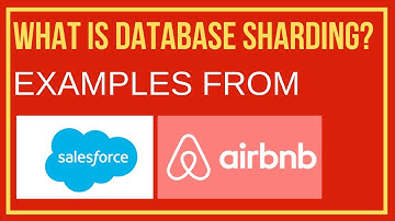 System Design Interview –  What is Database Sharding?