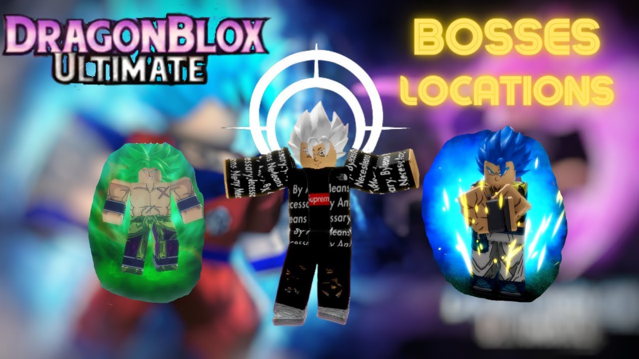 Dragon Blox Ultimate : Every boss's location