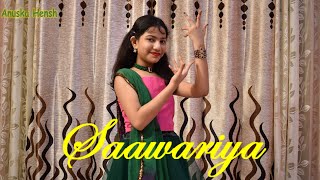 Saawariya | Dance Cover | Saawariya Song | Saawariya Dance | Aastha Gill | Anuska Hensh