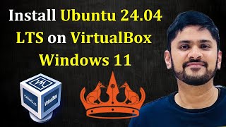 How to Install Ubuntu 24.04 LTS on VirtualBox in Windows 11 | AmitThinks