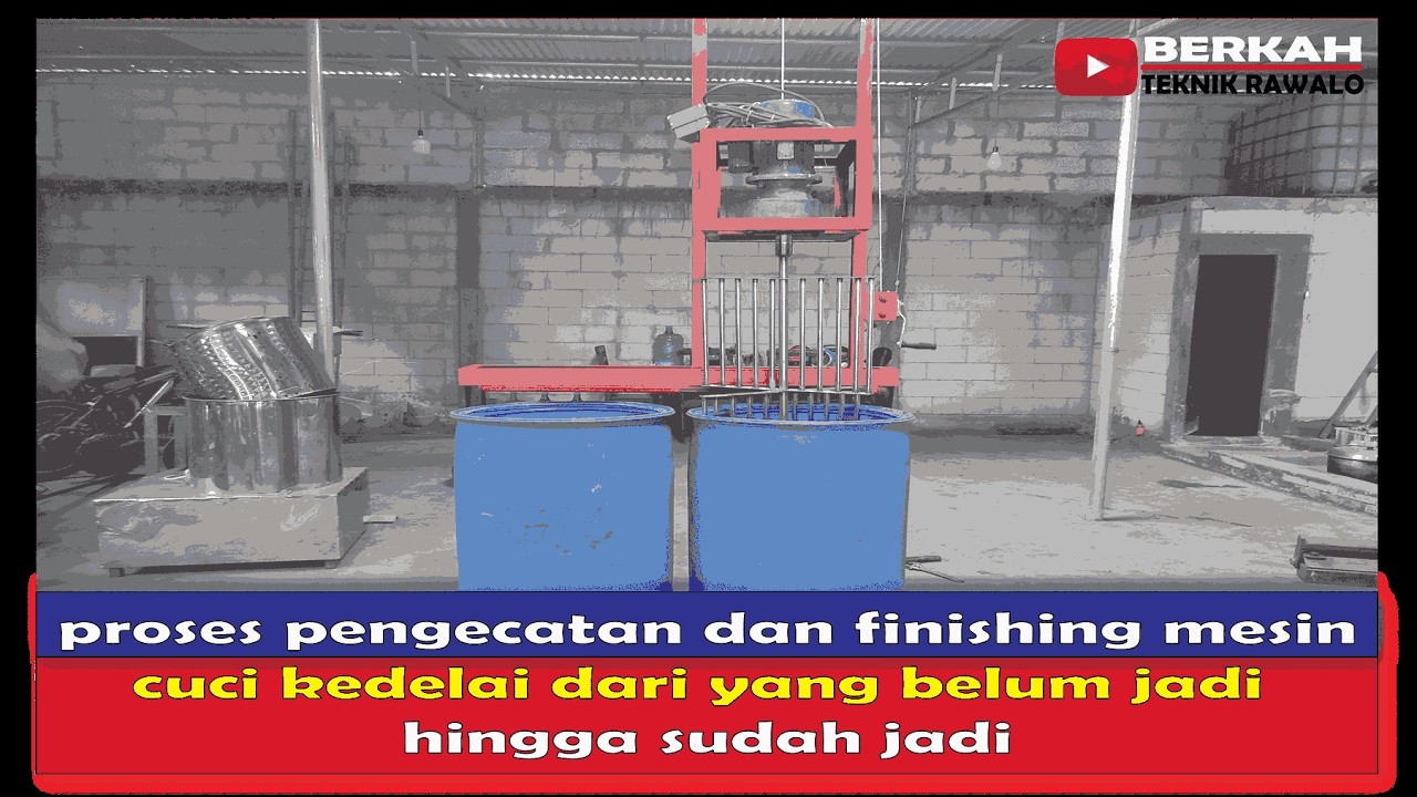 PROSES PENGECATAN DAN FINISHING MESIN CUCI KEDELAI