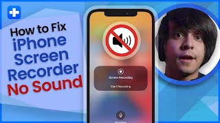 How to Fix iPhone Screen Recorder No Sound on iOS 11/12/13/14/15 screenshot 4