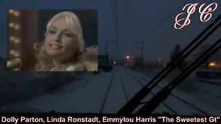 Linda Ronstadt &quot;Blue Bayou&quot; + Dolly Parton, Linda Ronstadt &amp; Emmylou Harris &quot;The Sweetest Gt&quot;