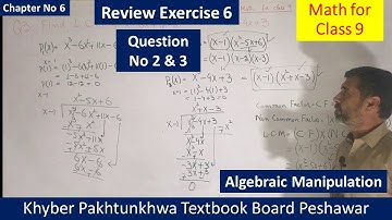 Review Exercise 6 Part-2 || Mathematics for Class 9 || Algebraic Manipulation