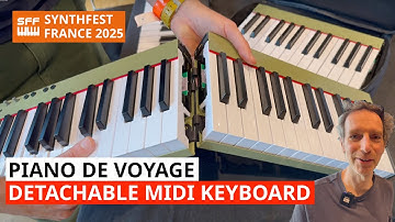 Piano De Voyage - A Detachable Piano & MIDI Keyboard Controller | SynthFest France 2025