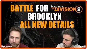 The Division 2 I Battle for Brooklyn DLC Y7S1| ALL NEW DETAILS