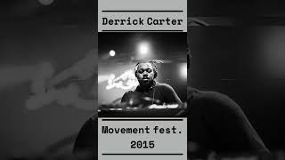 Derrick Carter - Movement 2015