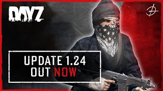 DayZ 1.24 Update Teaser