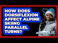 How Does Dorsiflexion Affect Alpine Skiing Parallel Turns? - The Winter Sport Xpert