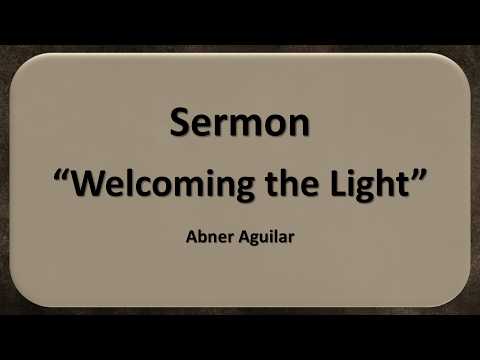 2026-06-27 | Welcoming the Light | Abner Aguilar