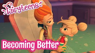Fairyteens 🧚✨ Becoming Better 🎀👧 Cartoons for kids ✨ Animated series