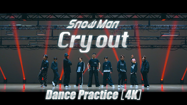 Snow Man (w/English Subtitles!) 'Cry out' Dance Practice