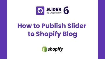 How to Publish Slider to Shopify Blog | Shopify Slider Revolution 6 Tutorial | ShopiDevs